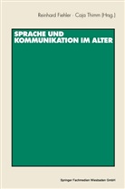 Reinhar Fiehler, Reinhard Fiehler, Thimm, Thimm, Caja Thimm - Sprache und Kommunikation im Alter