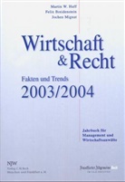 Felix Breidenstein, Jochen Mignat, Felix Breitenstein, Martin W. Huff, Jochen Mignat - Wirtschaft & Recht - Fakten und Trends 2003/2004