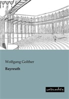 Wolfgang Golther - Bayreuth