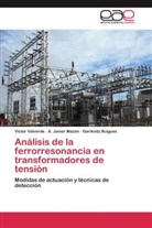 Garikoit Buigues, Garikoitz Buigues, A Javie Mazón, A Javier Mazón, A. Javier Mazón, Vícto Valverde... - Análisis de la ferrorresonancia en transformadores de tensión