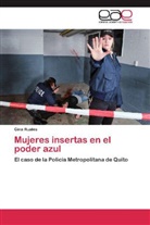 Gina Ruales - Mujeres insertas en el poder azul