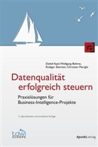 Detle Apel, Detlef Apel, Wolfgan Behme, Wolfgang Behme, Rüdiger Eberlein, Rüdiger u a Eberlein... - Datenqualität erfolgreich steuern