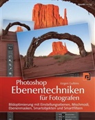 Jürgen Gulbins - Photoshop Ebenentechniken für Fotografen