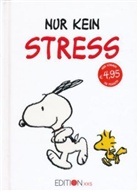 Charles M. Schulz - Nur kein Stress