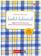 Andrea Karrer - Niederösterreich: Köstlich Kulinarisch