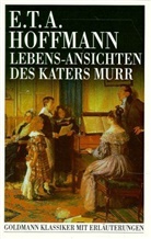 E.T.A. Hoffmann - Lebensansichten des Katers Murr