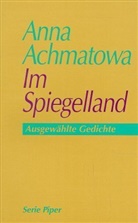Anna Achmatowa - Im Spiegelland