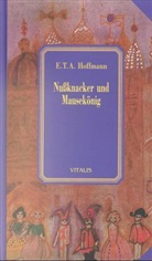 E.T.A. Hoffmann - Nußknacker und Mausekönig