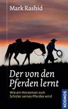 Mark Rashid - Der von den Pferden lernt