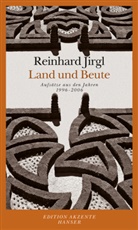 Reinhard Jirgl - Land und Beute