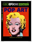 Peter- Gaede, Peter-Matthias Gaede, Michae Schaper, Michael Schaper - Geo Epoche Edition - 6/2012: GEO Epoche Edition / GEO Epoche Edition 06/2012 - Pop Art