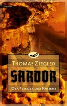 Thomas Ziegler - Sardor, Der Flieger des Kaisers