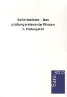 Sarastro Verlag - Seilermeister - Das prüfungsrelevante Wissen