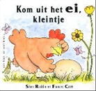 Shen Roddie, Frances Cony - Kom uit het ei, kleintje