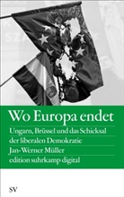 Jan-W Müller, Jan-Werner Müller - Wo Europa endet