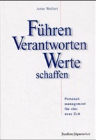 Artur Wollert - Führen, Verantworten, Werte schaffen