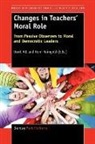 Dorit Alt, Roni Reingold - Changes in Teachers' Moral Role: From Passive Observers to Moral and Democratic Leaders