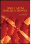 Enrico (EDT)/ Shinada Prati, PRATI ENRICO EDT SHINADA TAKA, Enrico Prati, Takahiro Shinada - Single-Atom Nanoelectronics