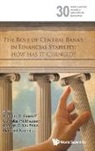 Douglas D Evanoff, Douglas D Evanoff, Douglas D. Evanoff, Cornelia Holthausen, George Kaufman, George G Kaufman... - ROLE OF CENTRAL BANKS IN FINANCIAL STABILITY, THE