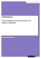 David Brückner - Untersuchung zur Dürretoleranz von Althaea officinalis