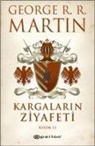 George R.R. Martin, George R. R. Martin - Kargalarin Ziyafeti Kisim II