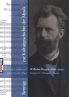 Irmlind Capelle, Goltz, Maren Goltz - Wilhelm Berger (1861 - 1911 ). Komponist - Dirigent - Pianist