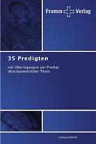 Ludwig Schmidt - 35 Predigten