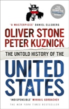 Kuznick, Peter Kuznick, Ston, Stone, Oliver Stone, STONE OLIVER KUZNICK PETER - The Untold History of the United States