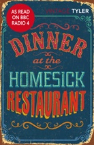 Anne Tyler - Dinner At the Homesick Restaurant