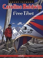 André Taymans - Caroline Baldwin - Bd.14: Caroline Baldwin - Free Tibet