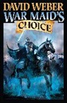 David Weber - War Maid's Choice