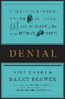 Danny Brower, Ajik Varki, Ajit Varki, Ajit/ Brower Varki - Denial