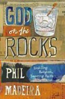 Phil Madeira - God on the Rocks