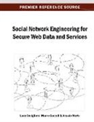 Luca Caviglione, Mauro Coccoli, Alessio Merlo - Social Network Engineering for Secure Web Data and Services