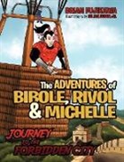 Brian Fujikawa - The Adventures of Bibole, Rivol and Michelle