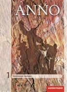 Ulrich Baumgärtner, Verena Espach, Frank Skorsetz, Wolf Weigand, Ulrich Baumgärtner - ANNO, Ausgabe Gymnasium Sachsen (2013) - 1: ANNO - Ausgabe 2013 für Gymnasien in Sachsen