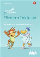 Alexandra Weiß, Julia Hacker, Julia Hacker, Susanne Kuß, Maria Wichmann, Susanne Kuß... - Fördern Inklusiv - 5: Rechnen bis 100