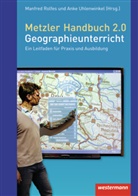 Manfred Rolfes, Anke Uhlenwinkel, Rolfes, Manfred Rolfes, Manfre Rolfes (Prof. Dr.), Manfred Rolfes (Prof. Dr.)... - Metzler Handbuch 2.0 Geographieunterricht