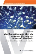 Marcus Reinke - Machbarkeitsstudie über die Implementierung von Microsoft Live@edu
