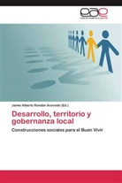 Jaim Alberto Rendón Acevedo, Jaime Alberto Rendón Acevedo, Jaime Alberto Rendón Acevedo - Desarrollo, territorio y gobernanza local