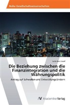 Leila Ben Ltaief - Die Beziehung zwischen die Finanzintegration und die Währungspolitik
