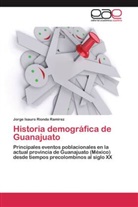 Jorge Isauro Rionda Ramírez - Historia demográfica de Guanajuato