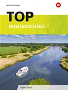 Peter Kirch, Peter Kirch - Topographische Arbeitshefte, Ausgabe 2013: TOP Erdkunde Niedersachsen