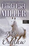 Linda Lael Miller - My Outlaw