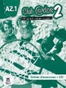 Club @dos 2, A2.1 : méthode de français pour adolescents : cahier d'exercices + CD