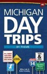 Kate Crowley, Mike Link - Michigan Day Trips by Theme