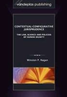 Winston P. Nagan - Contextual-Configurative Jurisprudence: The Law, Science and Policies of Human Dignity
