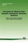 Graham Cormode, Minos Garofalakis, Peter J Haas, Peter J. Haas, Chris Jermaine - Synopses for Massive Data