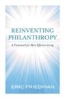 Eric Friedman - Reinventing Philanthropy