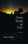 Steve Yates, YATES STEVE - Some Kinds of Love